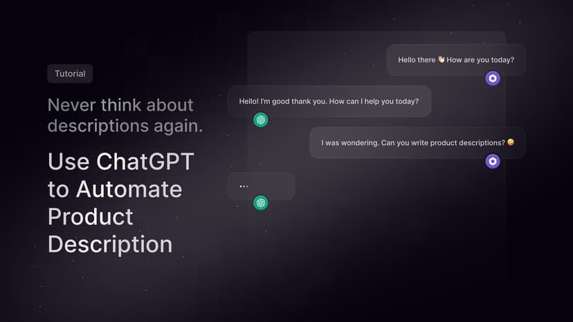 Use ChatGPT to Automate Product Description Writing
