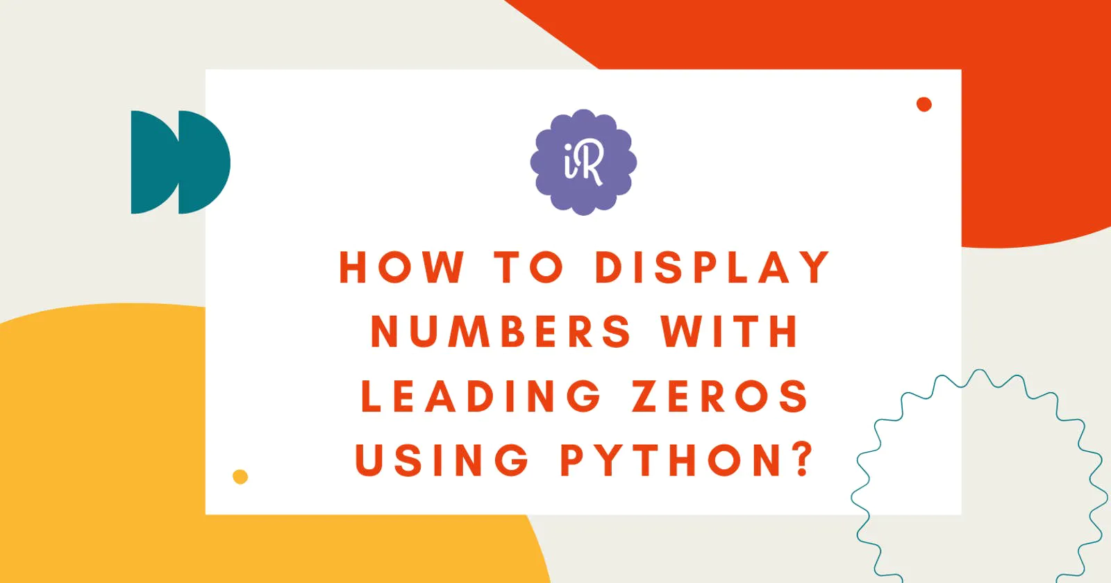 How to display numbers with leading zeros using Python?