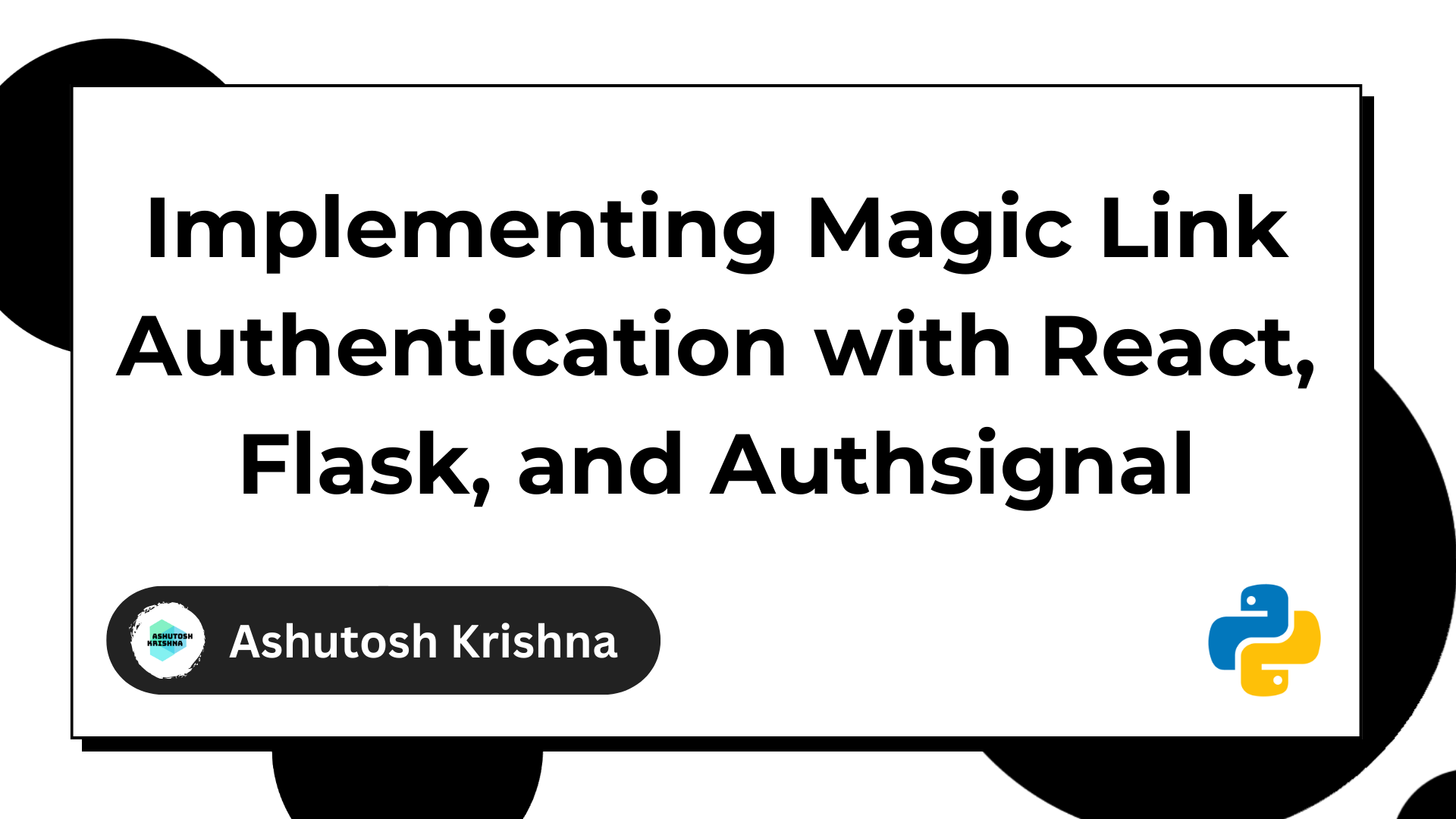 How to Set Up Magic Link Authentication with React, Flask, and Authsignal