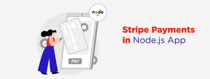 How to Integrate Stripe Payment Gateway in Node.js App